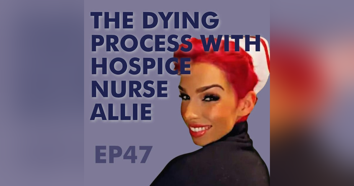 The Dying Process With Hospice Nurse Allie The Dying Process With Hospice Nurse Allie